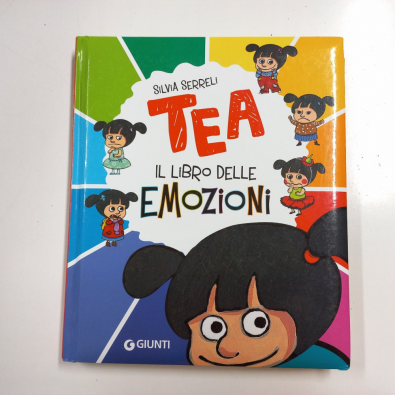 Il libro delle emozioni. Tea. Ediz. a colori - Serreli Silvia