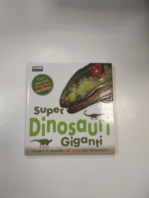 Super Dinosauri Giganti  