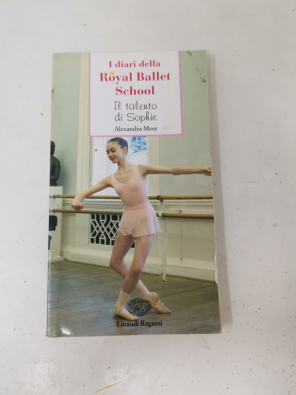 Il talento di Sophie. I diari della Royal Ballet School - Moss Alexandra