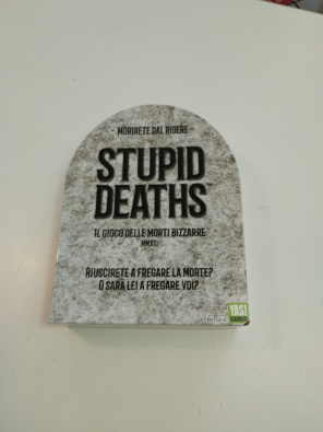 Stupid Deaths - Il Gioco Delle Morti Bizzarre  