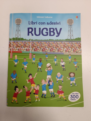 Rugby. Con adesivi. Ediz. illustrata