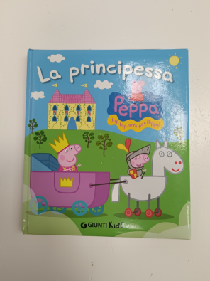 Peppa principessa. Peppa Pig - D'Achille Silvia