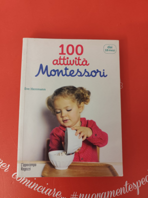 100 attività Montessori dai 18 mesi