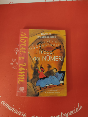 Il mago dei numeri. Un libro da leggere prima di addormentarsi, dedicato a chi ha paura della matematica. Ediz. a colori - Enzensberger Hans Magnus