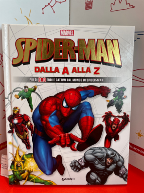 Spider-Man dalla A alla Z. Più di 200 eroi e cattivi dal mondo di Spider-Man