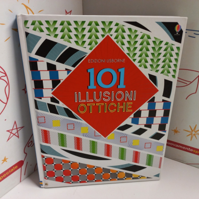 101 illusioni ottiche. Ediz. illustrata - Taplin Sam