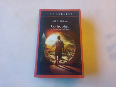 Lo Hobbit o La riconquista del tesoro - Tolkien John R. R.