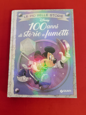 100 anni di storie a fumetti. Disney 100 - 