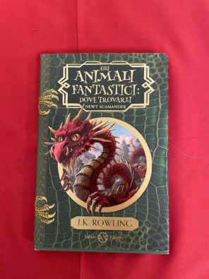 Gli animali fantastici: dove trovarli. Newt Scamander - Rowling J. K.
