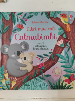 Libri musicali Calmabimbi. Ediz. a colori