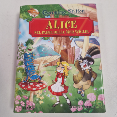 Alice nel paese delle meraviglie di Lewis Carroll - Stilton Geronimo