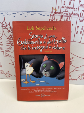Storia di una gabbianella e del gatto che le insegnò a volare - Sepúlveda Luis
