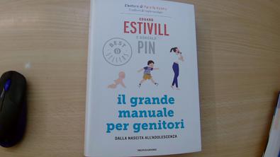 Il grande manuale per genitori - Estivill Eduard,Pin Gonzalo