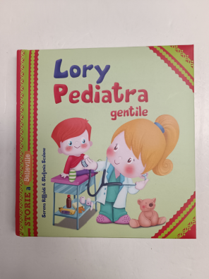 Lory pediatra gentile. Ediz. illustrata - Riffaldi Serena