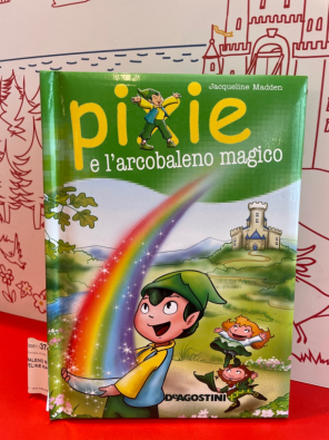 Pixie e l'arcobaleno magico - Madden Jacqueline