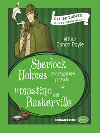 Sherlock Holmes investigatore privato-Il mastino dei Baskerville - Doyle Arthur Conan