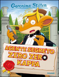 Agente segreto zero zero kappa - Stilton Geronimo
