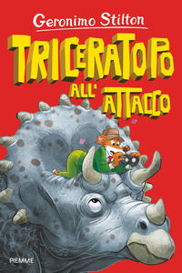 Triceratopo all'attacco. L'isola dei dinosauri - Stilton Geronimo