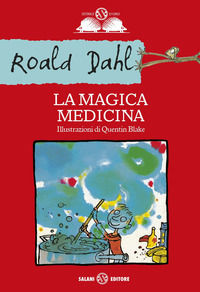 La magica medicina - Dahl Roald